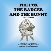The Fox The Badger And The Bunny P. A. Wolcott Taschenbuch Englisch 2019