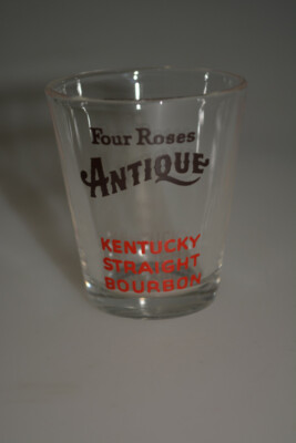 VINTAGE NOS FOUR ROSES ANTIQUE KENTUCKY STRAIGHT BOURBON COCKTAIL SHOT GLASS