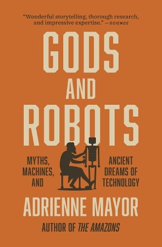 Thumbnail - Adrienne Mayor Gods And Robots (taschenbuch)