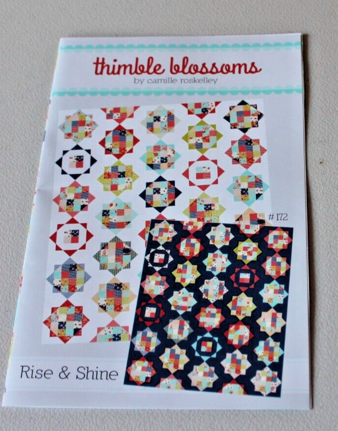 Rise & Shine #172 Thimble Blossoms Quilting Pattern