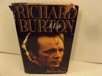 RICHARD BURTON A Life by Melvyn Bragg 1988 1st U.S. Edition hardcover dust-jacke