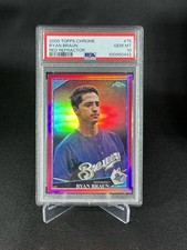 2009 Topps Chrome #75 Ryan Braun Red Refractor /25 PSA 10 (POP 2)