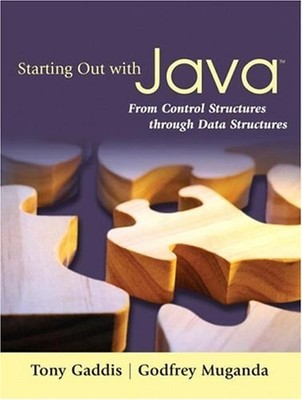 Starting Out with Java : From Control Structures Through Data Str