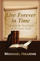 Live Forever In Time Michael Hearns Taschenbuch Kartoniert / Broschiert Englisch