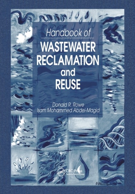 Handbook of Wastewater Reclamation and Reuse by Donald R. Rowe PAPERBACK