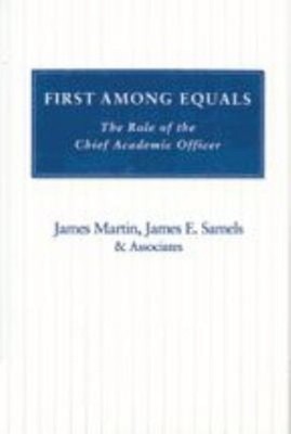 First among Equals : The Role of the Chief Academic Officer Paper