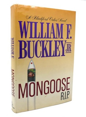 William F. Buckley Jr.  MONGOOSE, R. I. P.   1st Edition 7th Printing