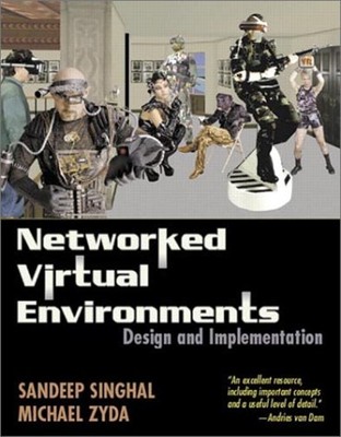 Networked Virtual Environments : Design and Implementation Hardco