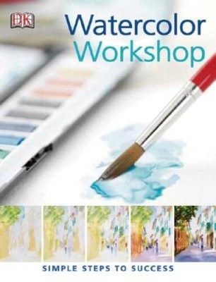 Practical Art: Watercolor Workshop - Paperback By Barnes-Mellish, Glynis - GOOD