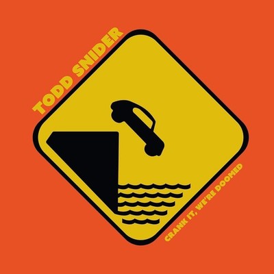 Todd Snider Crank It, We're Doomed (Vinyl) 12'' Album (US IMPORT)