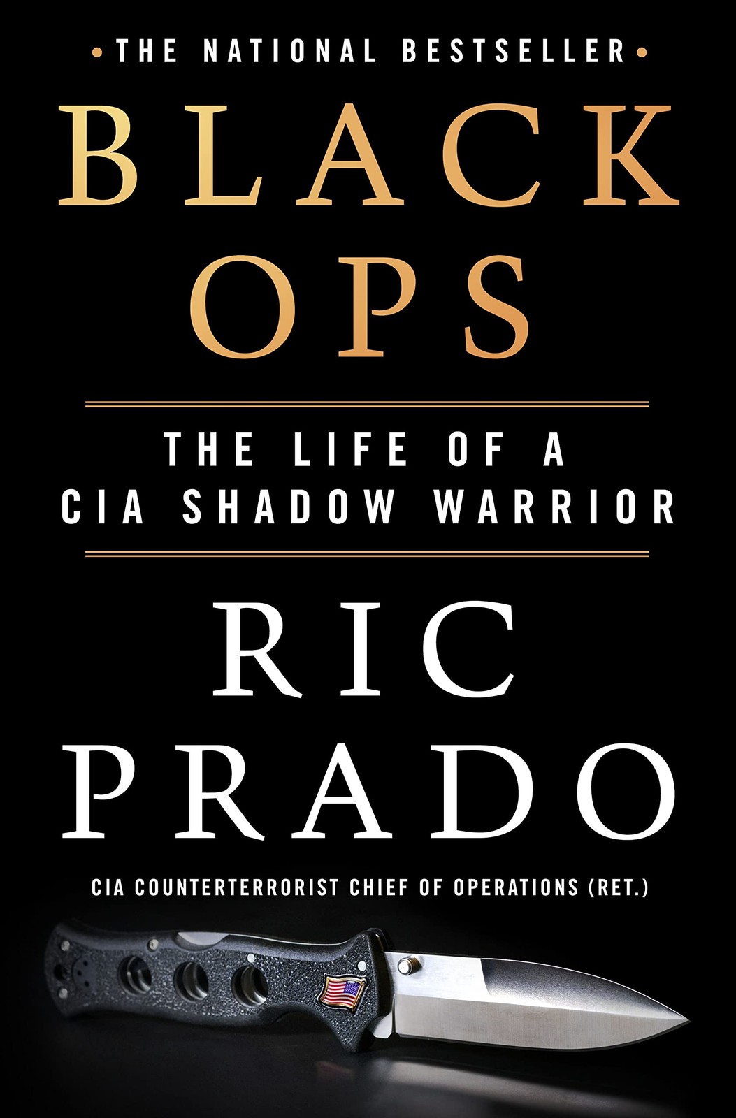 Black Ops: The Life of a CIA Shadow Warrior by Prado