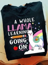 A Whole Llama Learning Going On, Back To School, Class Shirt