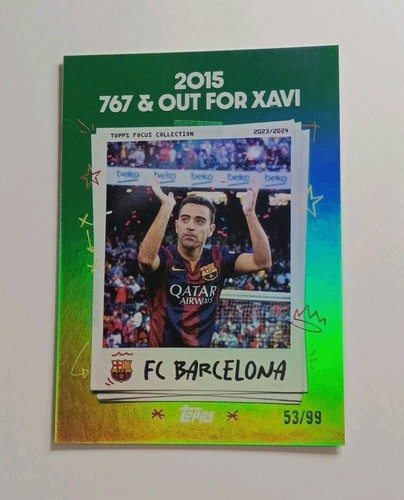 Xavi Topps Focus Barcelona 2015 767 & OUT FOR Moments In Time GREEN /99 2023-24