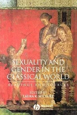 Sexuality and Gender in the Classical - Paperback, by McClure Laura K. - Good