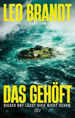 Das Gehöft: Dieser Ort lässt dich Buch dtv Verlagsgesellschaft mbH & Co. KG
