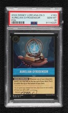 2023 Disney Lorcana - Into The Inklands 3 Foil Aurelian Gyrosensor PSA 10 GEM MT