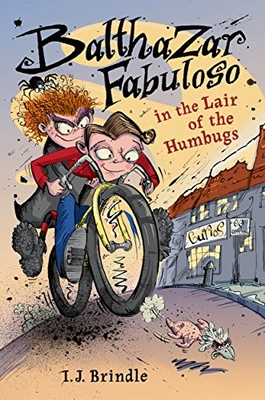 #ad BALTHAZAR FABULOSO IN THE LAIR OF THE HUMBUGS By I J Brindle amp; Sholto Walker $21.49
