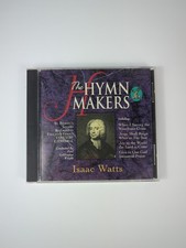 ISAAC WATTS - Hymn Makers (series): The Hymns Of Isaac Watts - CD ISAAC WATTS - Hymn Makers (series): The Hymns Of Isaac Watts - CD
