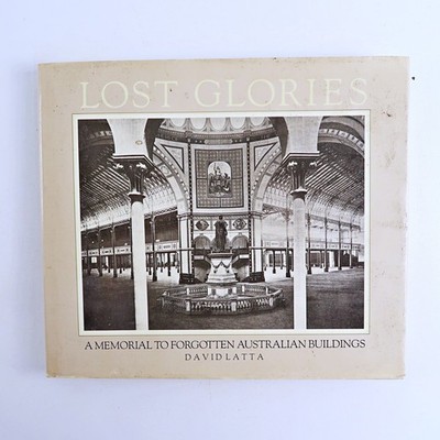 LOST GLORIES by DAVID LATTA HARD COVER DUST (Book)