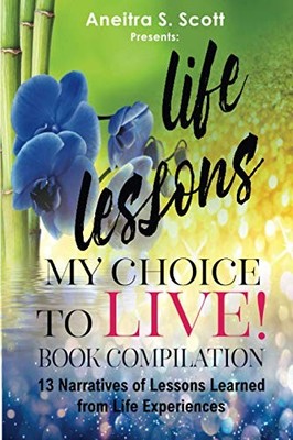 Life Lessons, My Choice to LIV - ACCEPTABLE