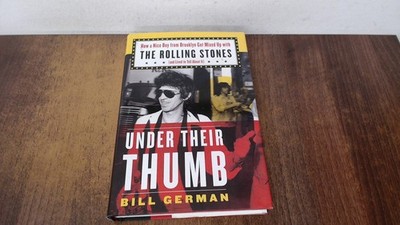 			Under Their Thumb: How a Nice Boy from Brooklyn Got Mixed Up With		