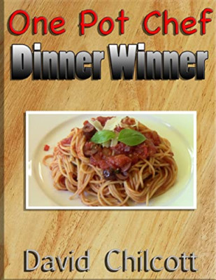 One Pot Chef Dinner Winner - Paperback / softback NEW Chilcott, David 01/06/2012
