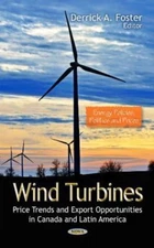 Wind Turbines : Price Trends and Export Opportunities in Canada and Latin Ame...