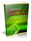 Generating a Stream of Turbo Traffic: Everything You Need to Know! (EBook)