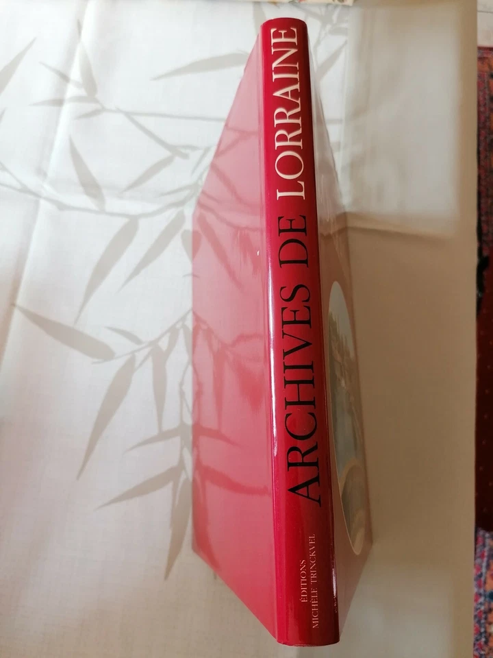 Livre Archives de Lorraine de J. Borgé et N. Viasnoff - Ed M. Trinckvel 1994 - Photo 2/4