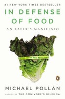 In Defense Of Food: An Eater`s Manifesto By Michael Pollan, (paperback), Penguin on sale In Defense Of Food: An Eater`s Manifesto By Michael Pollan, (paperback), Penguin on sale