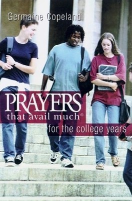 Prayers That Avail Much for the College Years - Paperback - GOOD