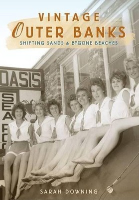 Sarah Downing Vintage Outer Banks (Paperback)