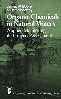 Organic Chemicals in Natural Waters: Applied Monitoring and Buch Springer