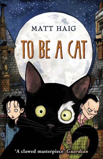 To Be A Cat by Matt Haig (Paperback Book)