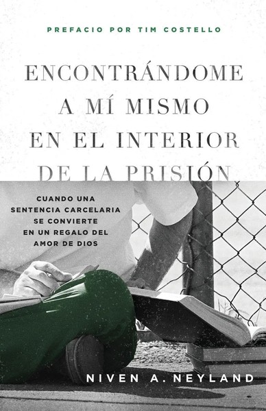 EncontráNdome A Mí Mismo En El Interior De La PrisióN | Niven A Neyland | Buch-image