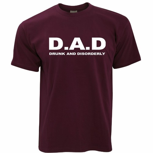 Fathers Day T Shirt DAD Drunk And 