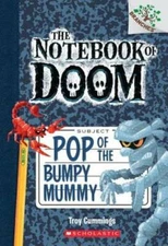 Pop of the Bumpy Mummy: A Branches Book (The Notebook of Doom #6) - VERY GOOD