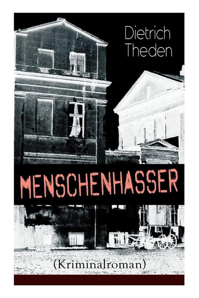 Dietrich Theden | Menschenhasser (Kriminalroman) | Taschenbuch | Englisch (2018)-image