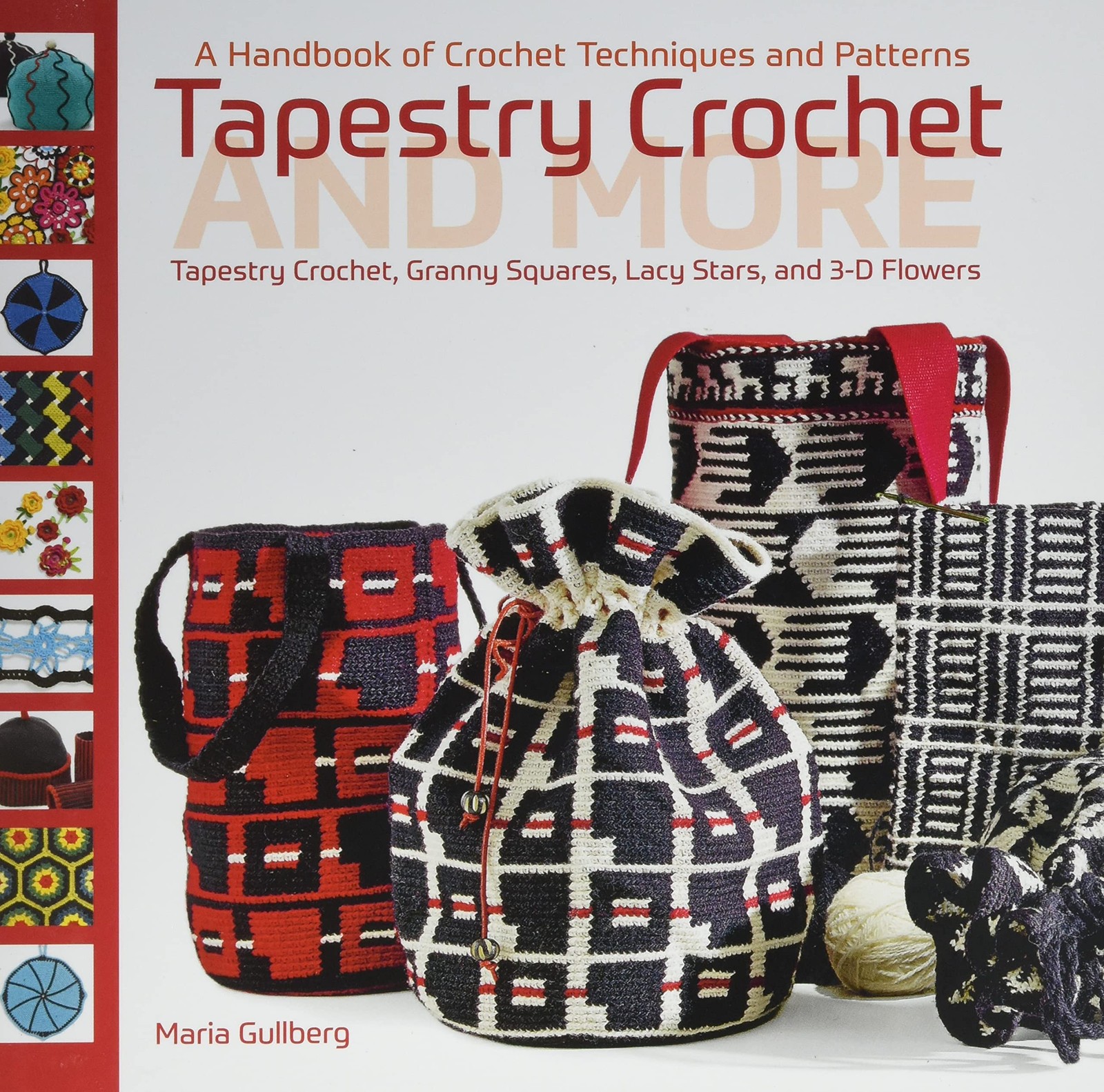 Tapestry Crochet and More: A Handbook of Crochet Techniques 