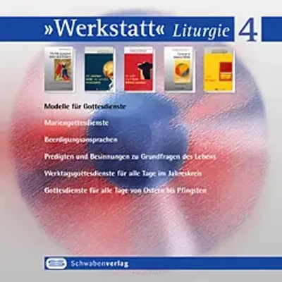 Werkstatt Liturgie, 1 CD-ROM. Tl.4 | CD-ROM | Schwabenverlag | EAN 9783796611384