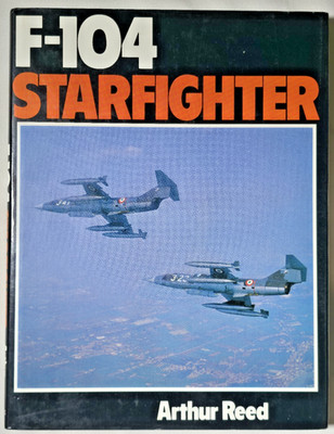 1981 F-104 Starfighter Arthur Reed Skunk Works Interceptor Supersonic Lockheed