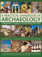 Chris Catling | Practical Handbook Of Archaeology | Buch | Englisch (2013)