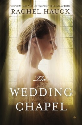 Rachel Hauck The Wedding Chapel (Taschenbuch) (US IMPORT)
