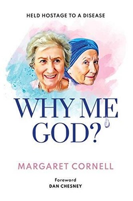 Why me God?: Held hostage to a dise..., Cornell, Margar