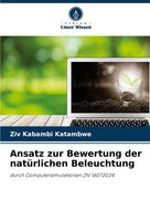 Ziv Kabambi Katambwe | Ansatz Zur Bewertung Der NatüRlichen Beleuchtung | Buch