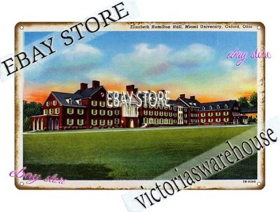 1943 Elizabeth Hamilton Hall Miami institution Oxford Ohio Tin Sign home decor