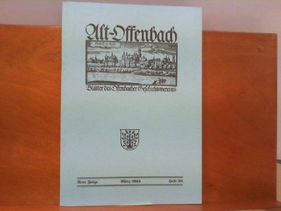 Alt - Offenbach - Blätter des Offenbacher Geschichtsvereins - Heft 58 Offenbache