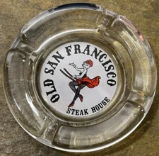 Old San Francisco Steak House Restaurant  Ashtray w/ Swinging Lady Show Girl