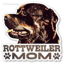 Rottweiler Mom Dog Puppy Funny Joke Humor Vinyl Sticker Decal 3.75" Inches