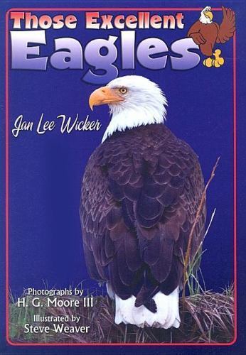 Those Excellent Eagles by Wicker, Jan Lee